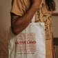 Native Land Tote